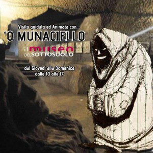 Munaciello - Museo del Sottosuolo