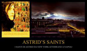foto-astrids-saints-i-santi-di-astrid-da-new-york-atterrano-a-napoli